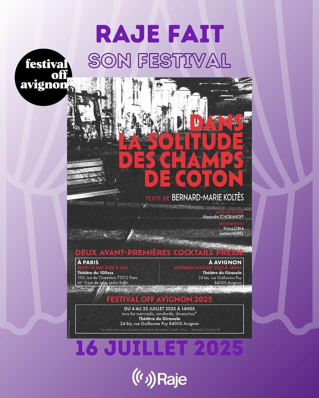 RAJE FAIT SON FESTIVAL JOUR #16 Prisca Lona et Justine Morel pour DANS LA SOLITUDE DES CHAMPS DE COTON